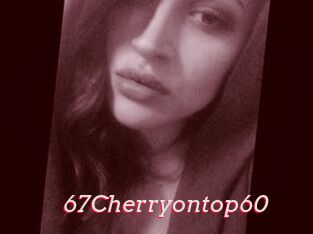 67Cherryontop60