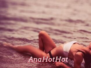 AnaHotHot