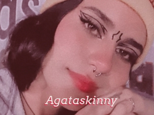 Agataskinny