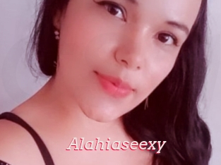 Alahiaseexy