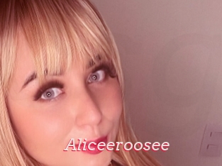 Aliceeroosee