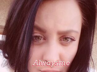 Alwaysme