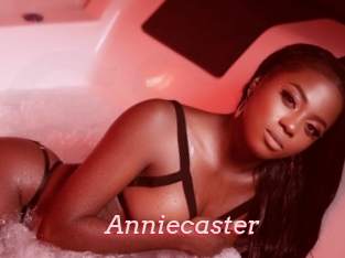 Anniecaster