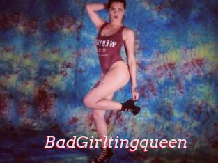 BadGirltingqueen