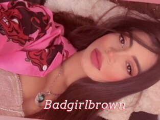 Badgirlbrown