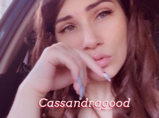 Cassandragood