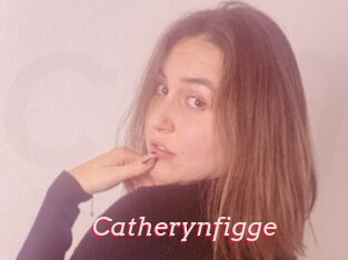 Catherynfigge