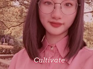 Cultivate