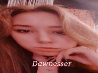 Dawnesser