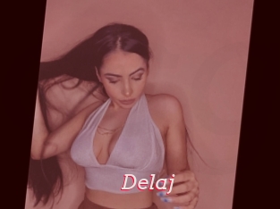 Delaj