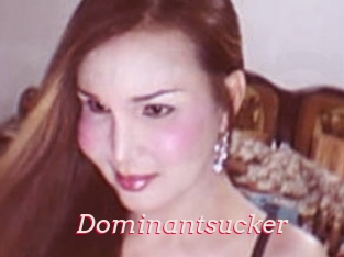 Dominantsucker