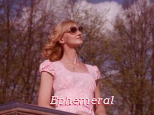 Ephemeral