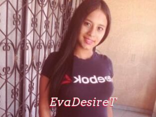 EvaDesireT