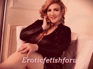 Eroticfetishforu