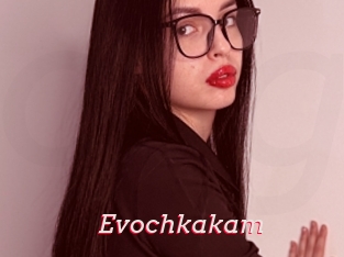 Evochkakam