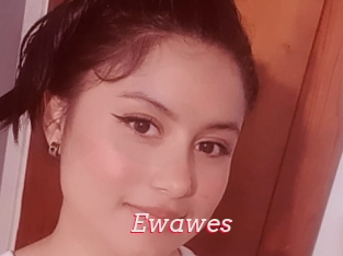 Ewawes