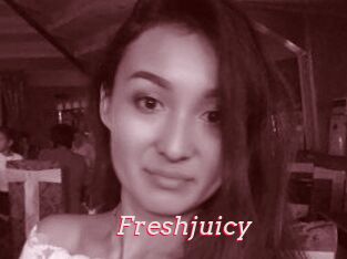 Freshjuicy