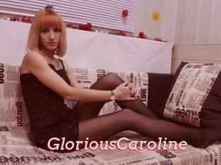 GloriousCaroline