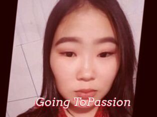 Going_ToPassion