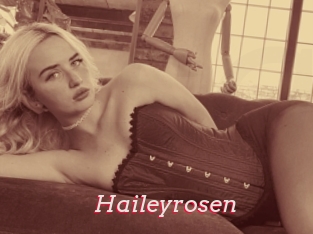 Haileyrosen