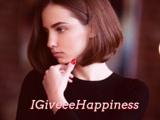 IGiveeeHappiness