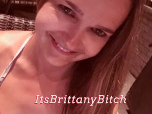 ItsBrittanyBitch