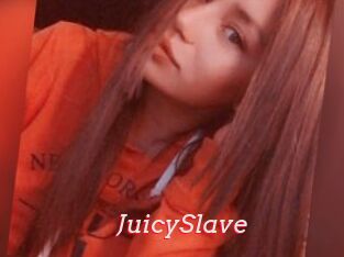 JuicySlave