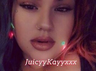 JuicyyKayyxxx