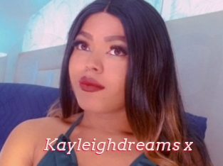 Kayleighdreams_x