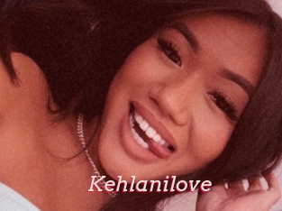 Kehlanilove