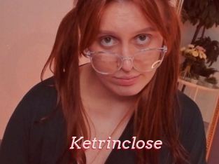 Ketrinclose