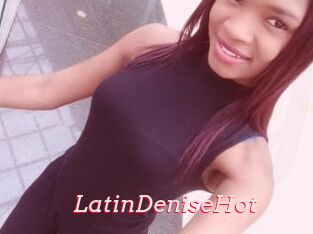 LatinDeniseHot