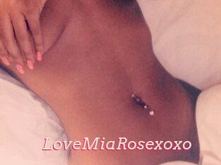 LoveMiaRosexoxo