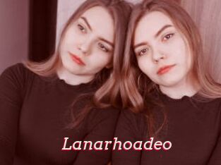 Lanarhoadeo