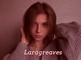 Laragreaves