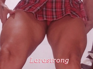 Larastrong