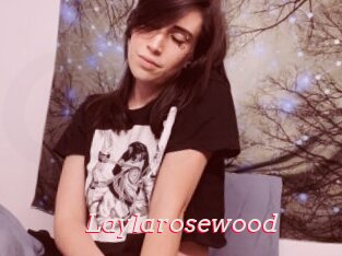 Laylarosewood