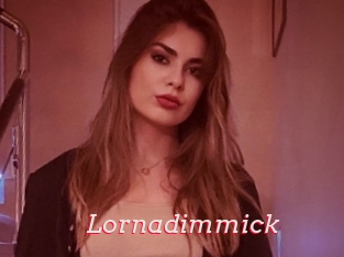 Lornadimmick