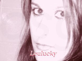 Loulucky