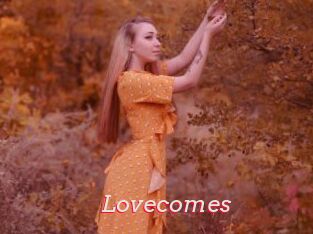 Lovecomes