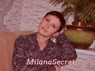 MilanaSecret