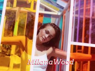 MilanaWood