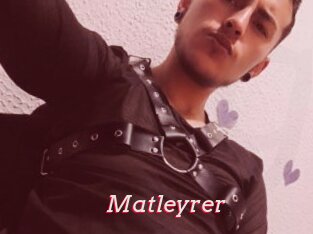 Matleyrer