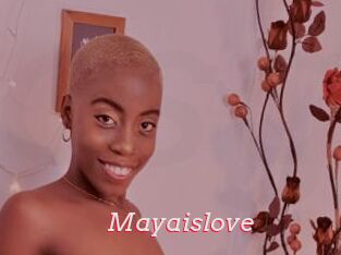 Mayaislove