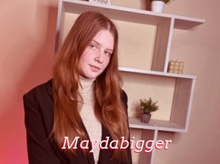 Maydabigger