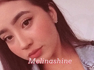 Melinashine