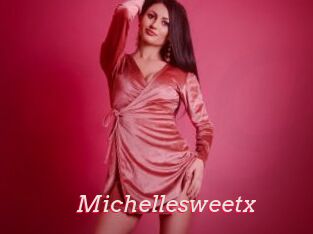 Michellesweetx