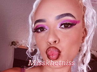 Misskhetniss