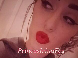 PrincesIrinaFox