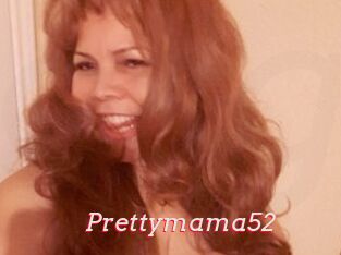 Prettymama52